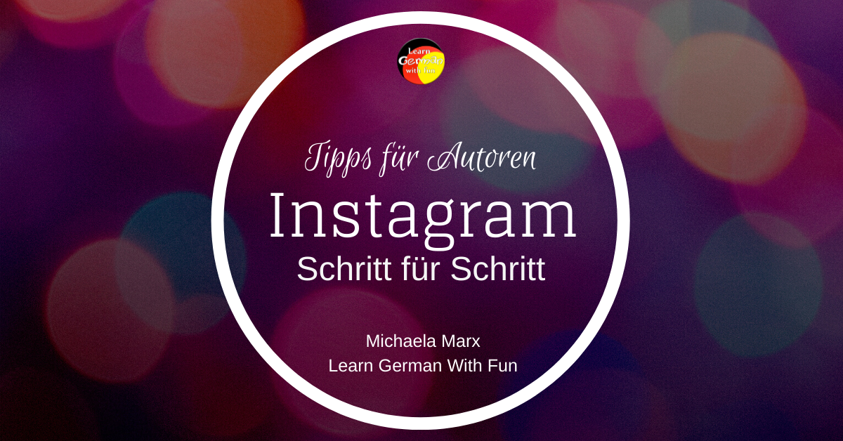 Instagram- Schritt für Schritt