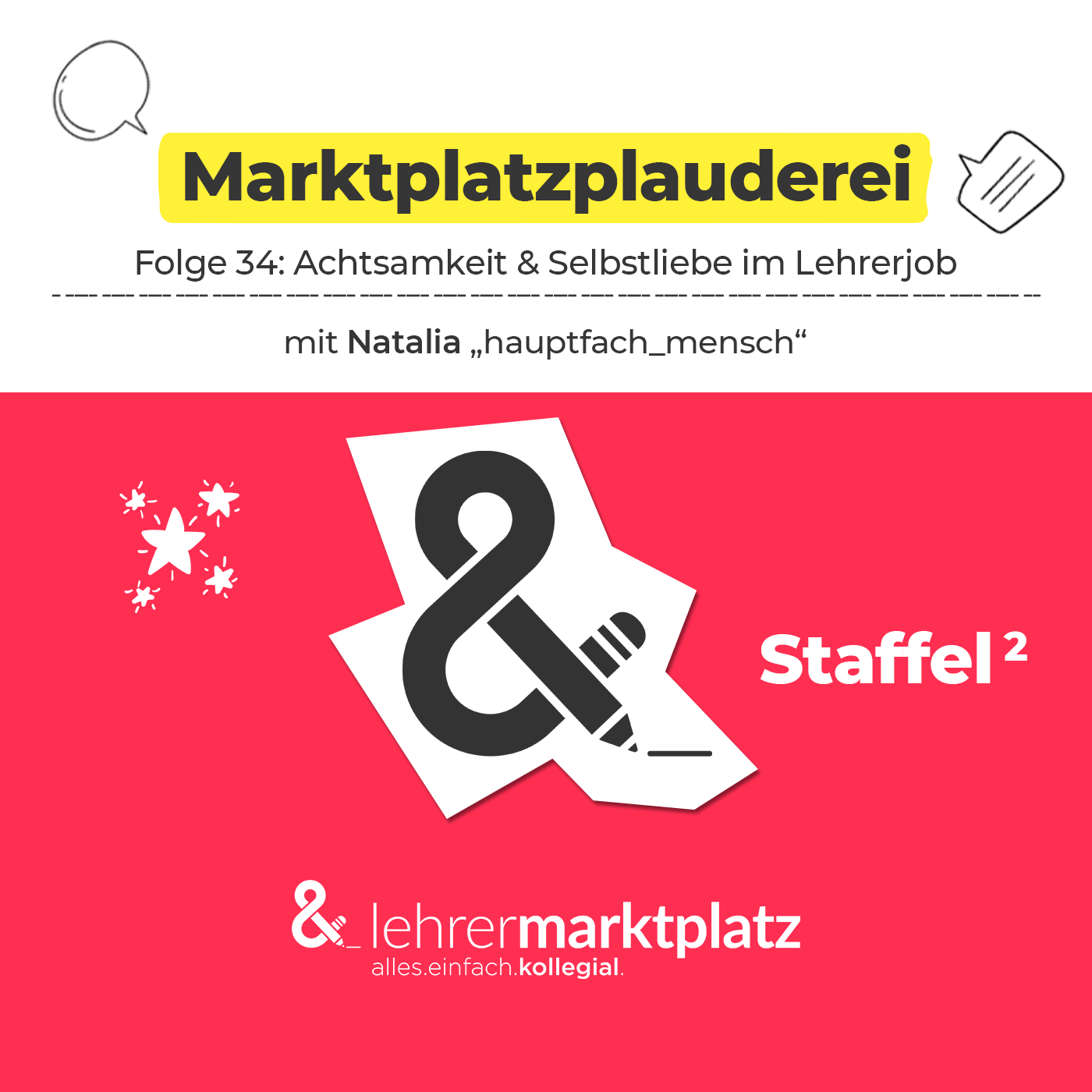 Podcast “Marktplatzplauderei” #34: "Achtsamkeit & Selbstliebe im Lehrerjob" mit Natalia "hauptfach_mensch"