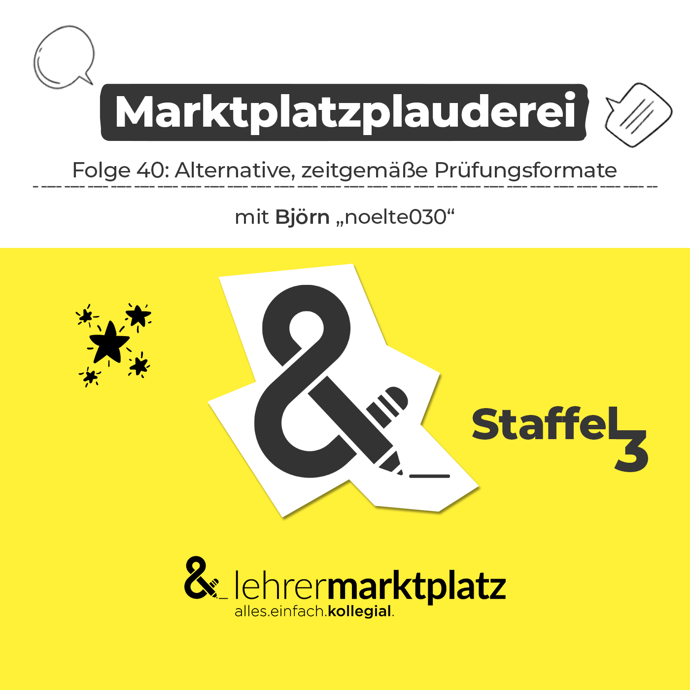 Marktplatzplauderei #40: Alternative, zeitgemäße Prüfungsformate mit Björn "noelte030"