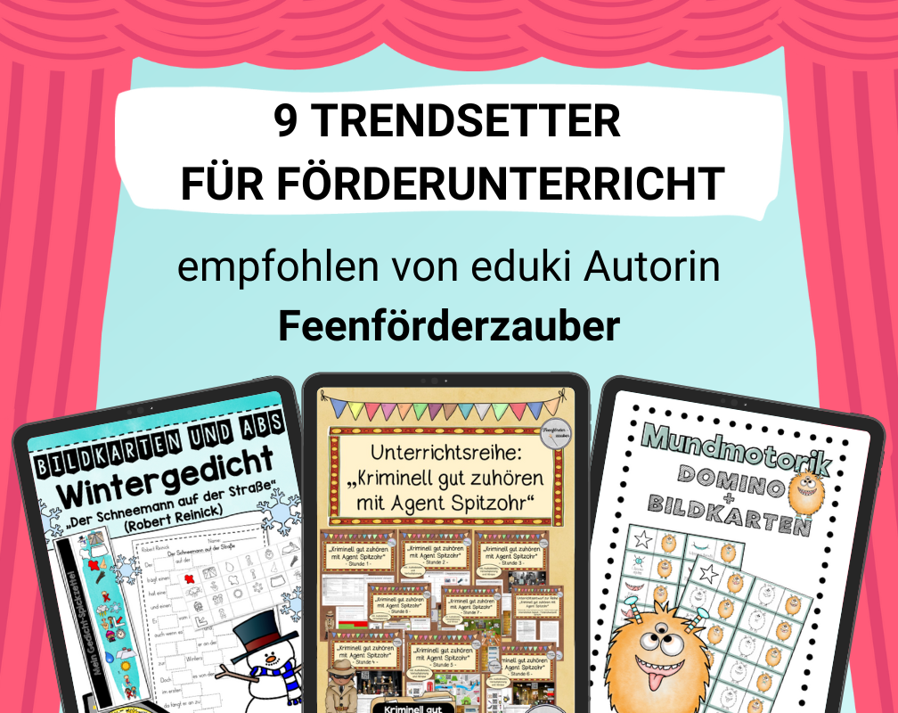 Unsere Autorin Feenförderzauber empfiehlt 9 Trendsetter für Förderunterricht