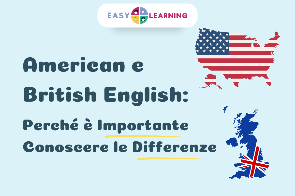 American e British English: Perché è Importante Conoscere le Differenze