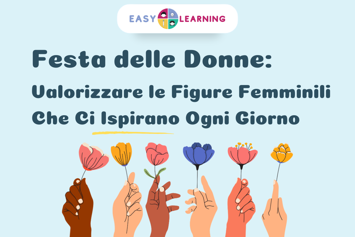 Festa delle Donne: Valorizzare le Figure Femminili Che Ci Ispirano Ogni Giorno