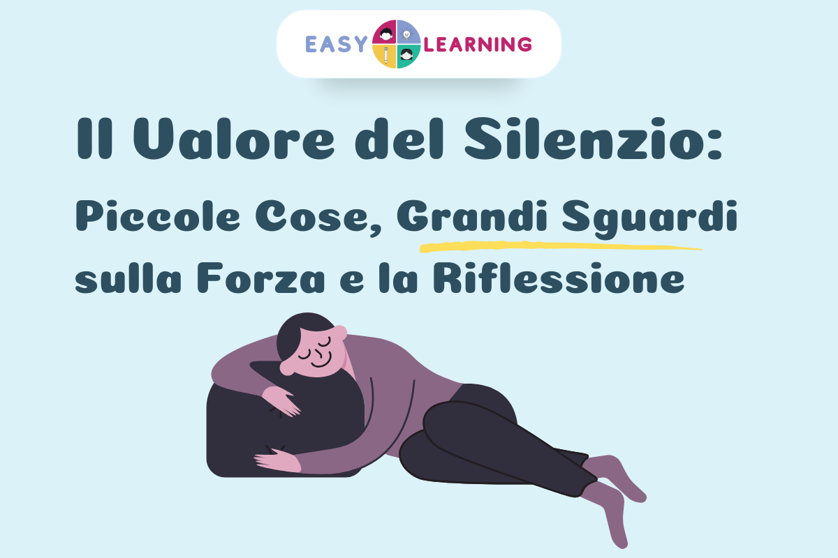 Il Valore del Silenzio: Piccole Cose, Grandi Sguardi sulla Forza e la Riflessione