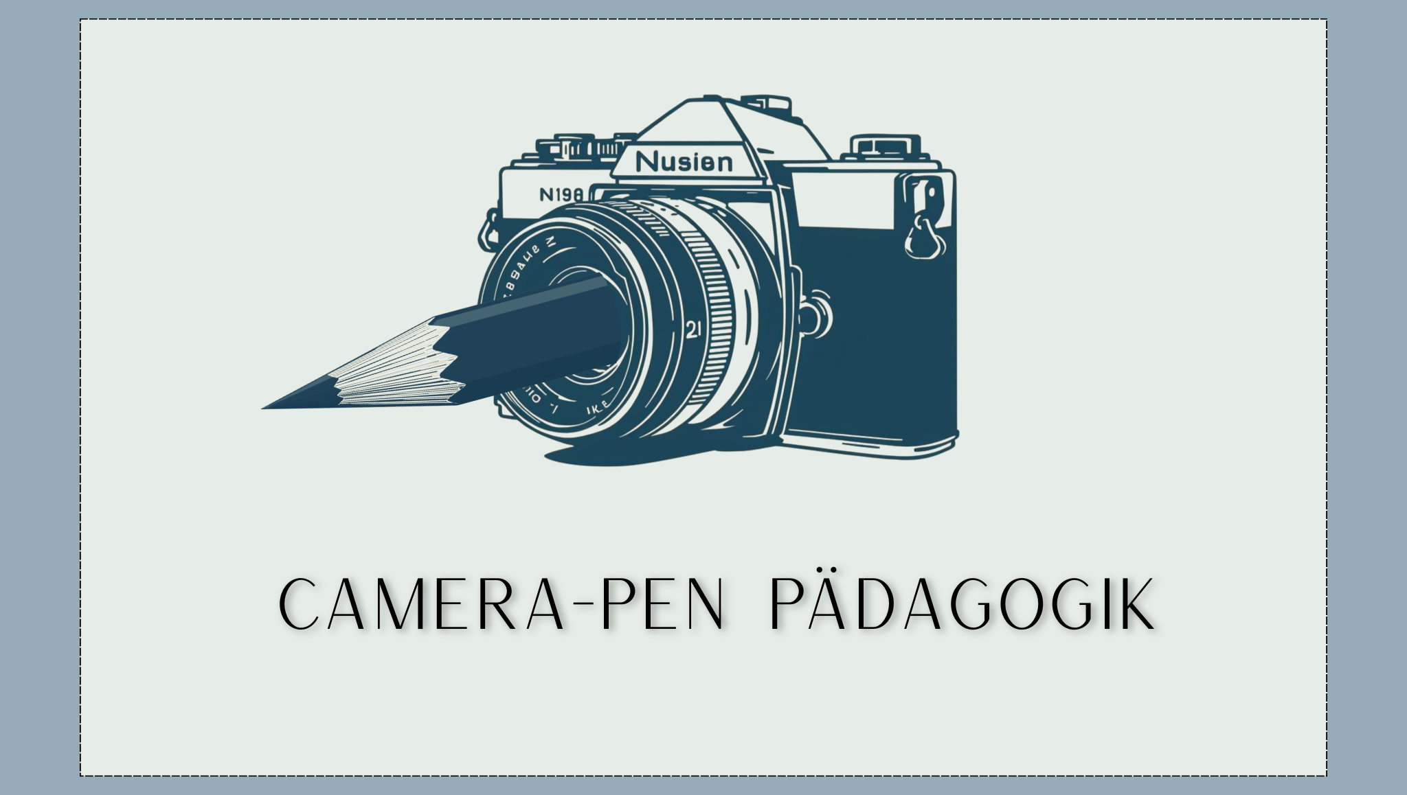 Camera-pen Pädagogik