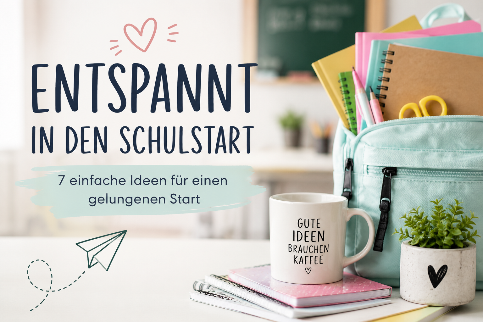 Entspannter in den Schulstart: 7 kleine Zeitersparnisse für die ersten Wochen