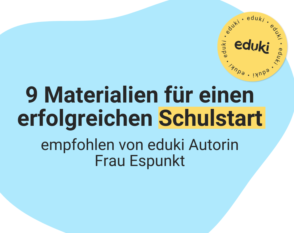 Autorin Frau Espunkt empfiehlt ihre Favoriten für einen gelungenen Start ins neue Schuljahr