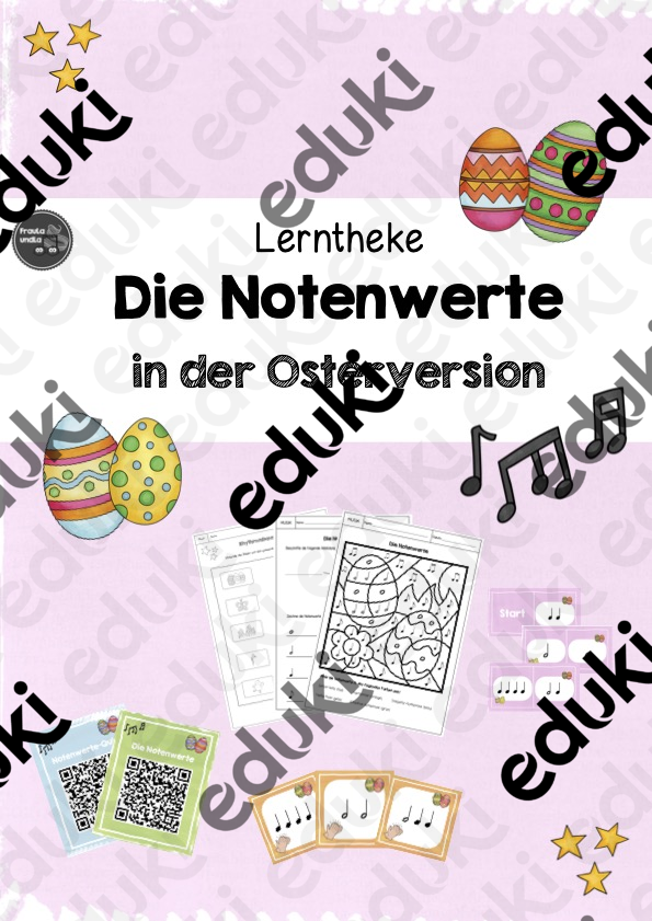 Lerntheke: Die Notenwerte (Ostern) – Unterrichtsmaterial Im Fach Musik