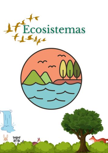 Los Ecosistemas - material didáctico de las asignaturas Ciencias naturales  & Geografía y geología