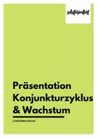 Vorschau - Stundenentwürfe - Präsentation: Konjunktur- und Wachstumsschwankungen / Konjunkturzyklus - Lehrermaterial - Deckblatt