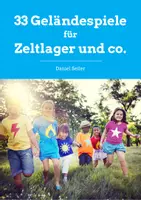 Vorschau - Spiele - 33 Geländespiele für Kinder und Jugendliche - Deckblatt