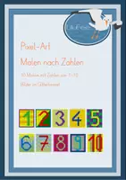 Vorschau - Arbeitsblätter - Zahlen 1-10, Malen nach Zahlen, Pixel Art, Konzentration, Feinmotorik - Deckblatt
