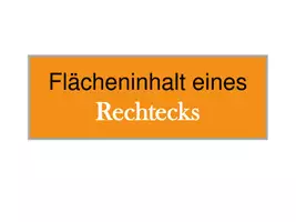 Vorschau - Arbeitsblätter - Präsentation + Arbeitsblätter: Flächeninhalte von Rechtecken - Seite 2