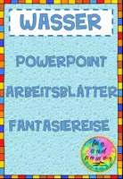 Vorschau - Arbeitsblätter - Wasser als Lebenselixir-Powerpoint und Arbeitsblätter - Deckblatt
