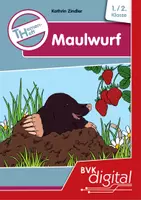 Vorschau - Arbeitsblätter - Themenheft Maulwurf (1./2. Klasse, dreifach differenziert) - Deckblatt