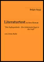 Vorschau - Arbeitsblätter - Literaturtest zu "Die Duftapotheke - Ein Geheimnis liegt in der Luft" von Anna Ruhe - Deckblatt