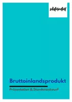Vorschau - Präsentationen/Tafelbilder - Präsentation: Bruttoinlandsprodukt - Stundenentwurf / Lehrermaterial - Deckblatt