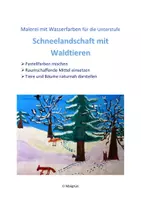 Vorschau - Arbeitsblätter - SCHNEELANDSCHAFT: Malerei mit Wasserfarben für die Unterstufe - Deckblatt