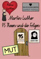 Vorschau - Stundenentwürfe - MARTIN LUTHER Teil 5: 95 Thesen und die Folgen - Deckblatt