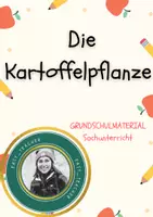 Vorschau - Arbeitsblätter - Die Kartoffelpflanze: Aufbau und Entwicklung – Material Sachunterricht / Grundschule / Klasse 3-4 - Deckblatt
