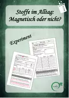 Vorschau - Arbeitsblätter - Experiment: Welche Stoffe sind magnetisch? - Deckblatt