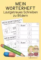 Vorschau - Arbeitsblätter - Arbeitsheft: Schreibe zu Bildern -lautgetreue Wörter - Anlaute - Deckblatt