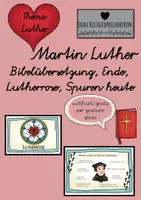 Vorschau - Stundenentwürfe - MARTIN LUTHER Teil 6: Bibelübersetzung - Ende - Lutherrose - Spuren heute - Deckblatt