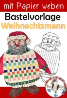 Vorschau - Mal- und Bastelvorlagen - Weihnachtsmann mit Papier weben - Kunst in der Adventszeit - Deckblatt