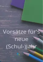 Vorschau - Anderer Materialtyp - Vorsätze für das neue (Schul)-Jahr - Vorlage - Deckblatt
