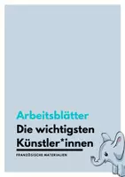 Vorschau - Arbeitsblätter - Les artistes les plus importants de l'histoire - Französische Arbeitsblätter für die Sek 1 - Deckblatt
