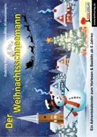 Vorschau - Mal- und Bastelvorlagen - Der Weihnachtsschneemann – Adventskalender zum Vorlesen und Basteln | Deutsch Grundschule Klasse 1–5 ab 6 Jahren | Lesegeschichte, Advent, Rätsel, Basteln, Lesekompetenz, Lösungen - Deckblatt