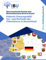 Vorschau - Stundenentwürfe - Föderale Chaosrepublik? Vor- und Nachteile des Föderalismus in Deutschland - Deckblatt