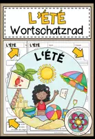 Vorschau - Mal- und Bastelvorlagen - L'ÉTÉ (Sommer) - Wortschatzrad (Französisch) - Deckblatt