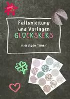 Vorschau - Mal- und Bastelvorlagen - Vorlagen und Faltanleitung Glückskekse in erdigen Farben - Deckblatt