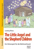 Vorschau - Arbeitsblätter - The Little Angel and the Shepherd Children - Ein Hirtenspiel für die Weihnachtszeit - Deckblatt