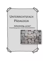 Vorschau - Arbeitsblätter - Reiheneinstieg/ Arbeitsdefinition "Lernen" entwickeln - Deckblatt