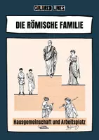 Vorschau - Arbeitsblätter - Die römische Familie - Hausgemeinschaft und Arbeitsplatz - Deckblatt