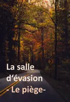Vorschau - Spiele - Escape Room/ La salle d'évasion - le piège -(Französisch, für Präsenzunterricht) mit ABs - Seite 1