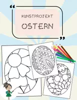 Vorschau - Mal- und Bastelvorlagen - Ostern Ausmalbilder: 15 kreative Kunstprojekte für Grundschule & Kindergarten - Deckblatt