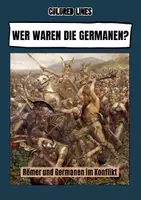 Vorschau - Arbeitsblätter - Wer waren die Germanen und weshalb kam es zum Konflikt mit den Römern? - Deckblatt