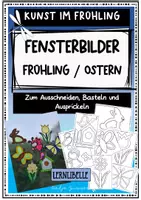 Vorschau - Mal- und Bastelvorlagen - Fensterbilder Frühling/ Ostern - Kunst in der Grundschule - Basteln - Deckblatt