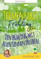 Vorschau - Stundenentwürfe - Den Frühling mit allen Sinnen erleben - Themenpaket - Deckblatt