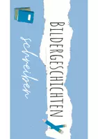 Vorschau - Arbeitsblätter - Materialpaket: Zu Bildern Geschichten schreiben (Bildergeschichten) - Seite 2