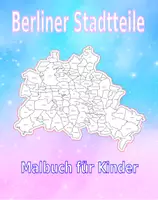 Vorschau - Arbeitsblätter - Berliner Bezirke, Ortsteile, Stadtteile - Karten zum Ausmalen - Deckblatt