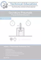Vorschau - Arbeitsblätter - Grundkurs Pneumatik: Praxisorientierte Aufgabe 2 - Deckblatt
