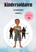 Vorschau - Unterrichtsreihen - POLITIK - Kindersoldaten - Unterrichtseinheit/ Stationenlernen - Kinderrechte Klasse 5/6 - Deckblatt