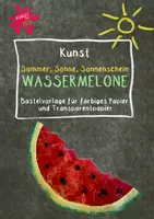 Vorschau - Mal- und Bastelvorlagen - Kunst - sommerliche Früchte zur Dekoration 🍉🍋🍊🍍🍒🥝🍓 - Fenster / Schulfest / Sommerfest / Obstbar / Saftbar / Getränkestand - PHASENBILDER - Seite 1
