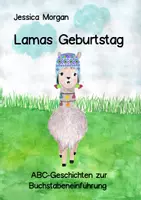 Vista previa - Tarjetas / Manipulativos - Lamas Geburtstag - ABC-Geschichten zur Buchstabeneinführung - página 1