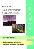 Vorschau - Test - Klausur - Gedichtvergleich Barock Romantik - Gryphius - An die Welt - Eichendorff - Der Morgen Lyrik - unterwegs sein - Seite 1
