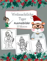 Vorschau - Mal- und Bastelvorlagen - Weihnachten Tiger Ausmalbilder/Malvorlagen - Feinmotorik - Deckblatt