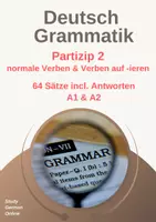 Vorschau - Arbeitsblätter - DAF/DAZ Grammatik: Perfekt Partizip 2, normale schwache Verben, unregelmäßige starke Verben, A1, A2, B1 DAF, DAZ, Verben auf -ieren, Vergangenheit, Antworten, Vergangenheit, Lückenübung, Deutsch - Deckblatt